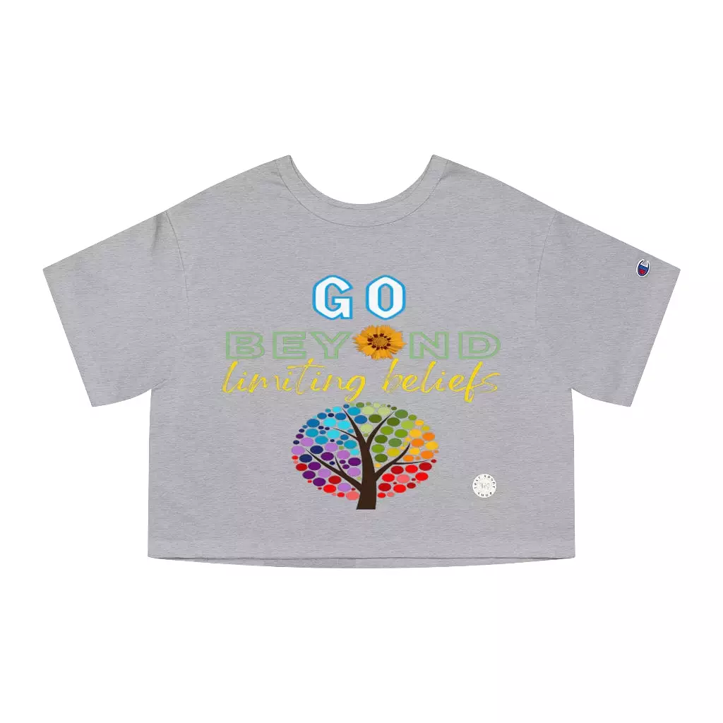 Go Beyond Limiting Beliefs Cropped T-Shirt