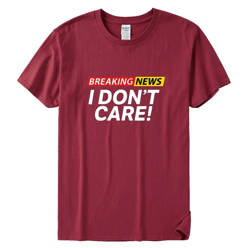 Unisex Casual Breaking s I Don't Care Graphic Cotton Daily T-shirt